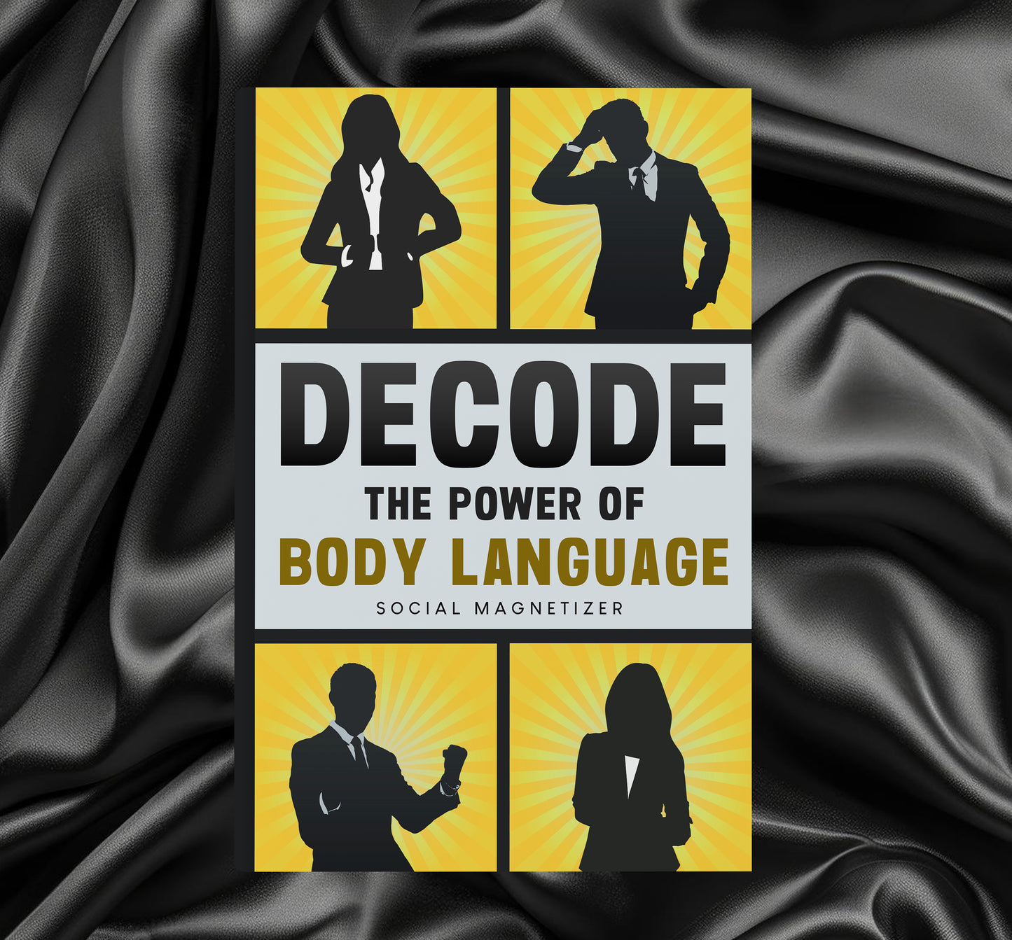 Decode:The Power of Body Language