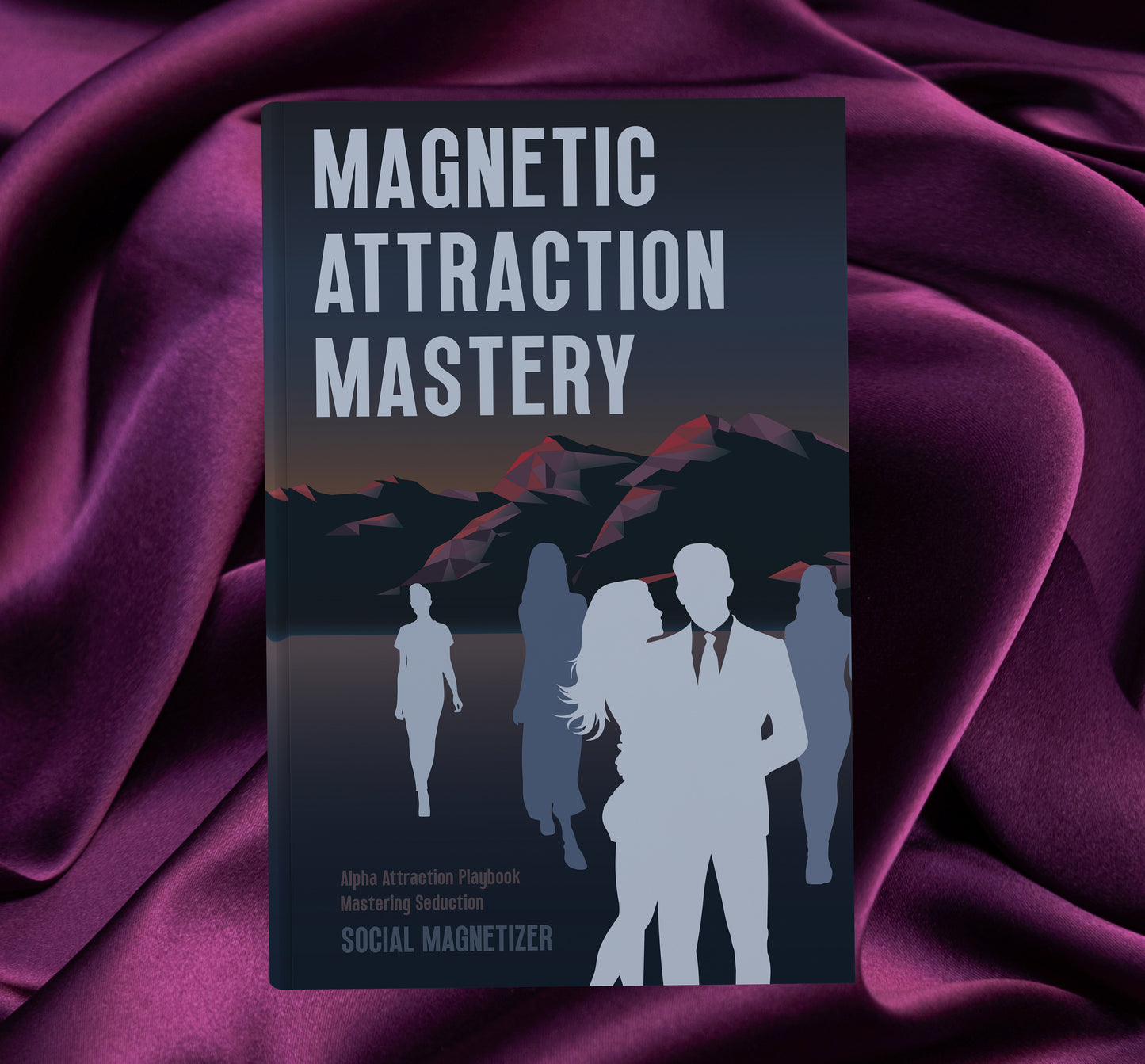 Magnetic Attraction Mastery